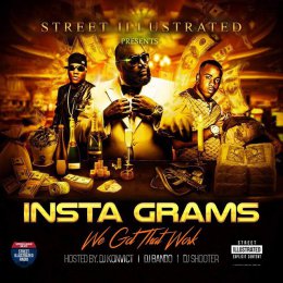 Street Illustrated Presents Insta Grams  We Got That Work